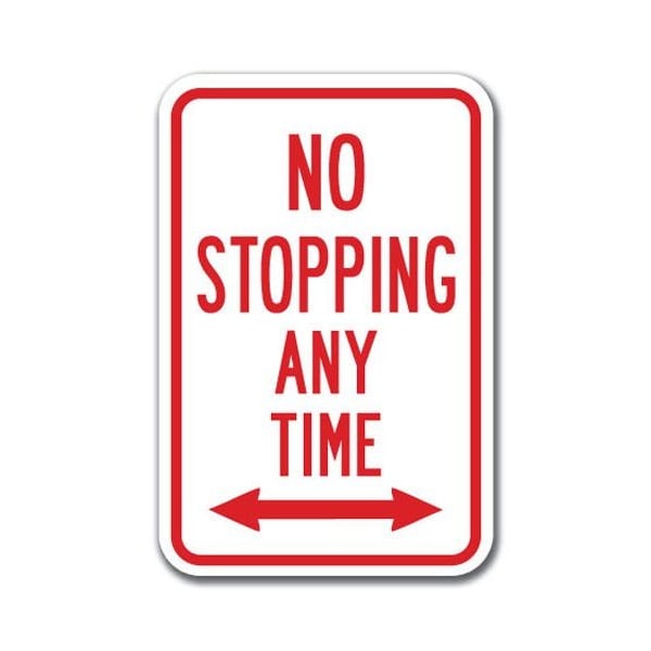 Signmission No Stopping Any Time w/dbl arrow 12inx18in Hvy Gauge Alums, A-1218 No Stopping or Standing - double A-1218 No Stopping or Standing - double - main